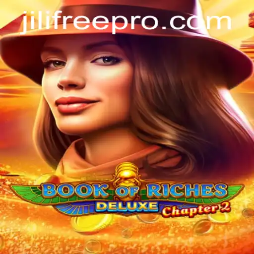 Explore the Enchanting World of Book of Riches Deluxe Chapter 2 with Jili Free