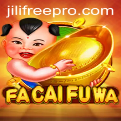 Unveiling the Thrilling World of FaCaiFuWa: A Closer Look at the 'jili free' Experience